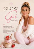 GlowGirlRecipes Fitness Cookbook –  10 Healthy Recipes for Women